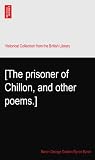 [The prisoner of Chillon, and other poems.]