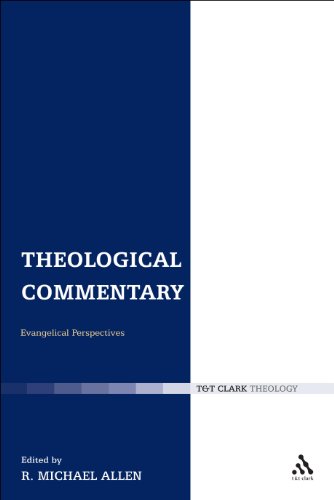 Theological Commentary: Evangelical Perspectives
