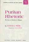 Puritan Rhetoric: The Issue of Emotion in Religion (Landmarks in Rhetoric & Public Address)