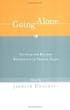 Going Alone: The Case for Relaxed Reciprocity in Freeing Trade