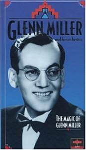 CD-Charts  Search : The Magic of Glenn Miller: in the Mood/Tuxedo Junction/Pennsylvania/Adios