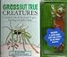 Creatures (Gross But True)