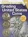 Whitman Insider Guides Grading United States Coins (Whitman Insider Guides)