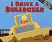 Search : I Drive a Bulldozer (Working Wheels)