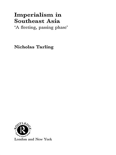 Imperialism in Southeast Asia (Routledge Studies in Asia's Transformations)
