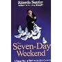 The Seven-day Weekend: A Better Way to Work in the 21st Century