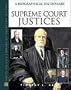 Supreme Court Justices: A Biographical Dictionary (Facts on File Library of American History)