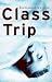 Class Trip (Paperback)