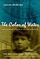 The Color of Water: A Black Man's Tribute to His White Mother