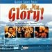 Music : Oh, My Glory!