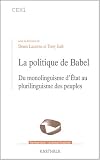 La Politique de Babel : Du monolinguisme d Etat au plurilinguisme des peuples