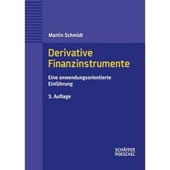 Derivative Finanzinstrumente: Eine anwendungsorientierte Einf�hrung