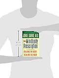 The Mindbody Prescription: Healing the Body, Healing the Pain