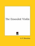 The Ensouled Violin