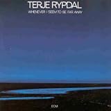 Terje Rypal: Whenever I Seem To Be Far Away