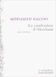 La Confession d'Abraham par Mohammed Kacimi La Confession d'Abraham par Kacimi