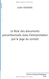 Revue Publibook  / Le rôle des documents précontractuels dans l'interprétation par le juge du contrat