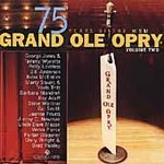 Grand Ole Opry 75th Anniversary Vol. 2