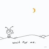 Wait For Me