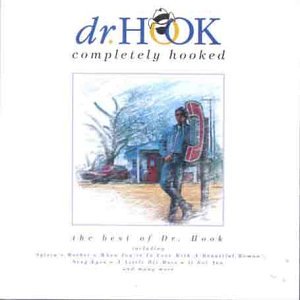 CD-Charts  Music : Completely Hooked: the Best of Dr. Hook