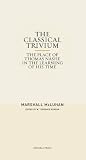 The Classical Trivium: The Place of Thomas Nashe in the Learning of His Time