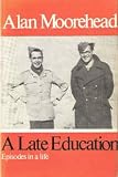 A Late Education: Episodes in a Life