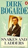 Snakes and Ladders (Dirk Bogarde`s Autobiography)
