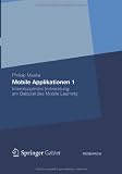 ISBN 9783834936493 product image for Mobile Applikationen 1: Interdisziplinäre Entwicklung am Beispiel des Mobile Lea | upcitemdb.com