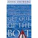 If You Want to Walk on Water, You'Ve Got to Get out of the Boat