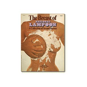 The Breast of National Lampoon: a Collection of Sexual Humor