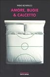 Love, Soccer and other Catastrophes ( Amore, bugie e calcetto )