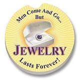 Men Come and Go but Jewelry Lasts Forever Car Coaster, Single