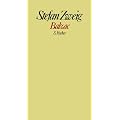 Stefan Zweig. Gesammelte Werke in Einzelb�nden: Balzac