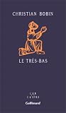 Le Très-Bas par Christian Bobin Le Très-Bas par Bobin