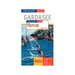 Gardasee on tour: Die besten Touren. Unsere Top 12 Tipps