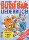 Produkt-Bild: Das grosse Bussi B&auml;r Liederbuch, Neuausgabe