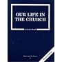 Our Life in the Church: 8 Grade Activity Book, Revised,