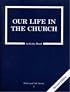 Our Life in the Church: 8 Grade Activity Book, Revised,