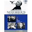 Notorious (Full Length. 101 Minutes. Cary Grant, Ingrid Bergman)