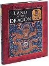 Land of the Dragon: Chinese Myth (Myth and Mankind Series)