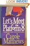 LET'S MEET ON PLATFORM 8