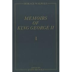 Memoirs of King George II: January 1751-March 1754, March 1754-1756, 1757-1760