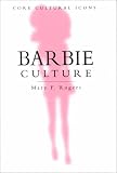 Barbie Culture (Cultural Icons series)