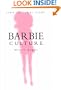 Barbie Culture (Cultural Icons series)