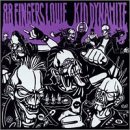 88 Fingers Louie Kid Dynamite by 88 Fingers Louie & Kid Dynamite