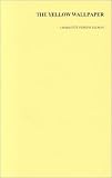 The Yellow Wallpaper