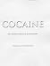 Cocaine: An Unauthorised Biography