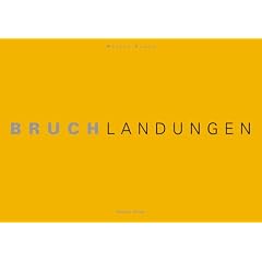 Bruchlandungen