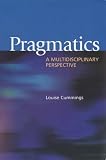 Pragmatics: A Multidisciplinary Perspective