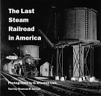 The Last Steam Railroad in America: From Tidewater to Whitetop